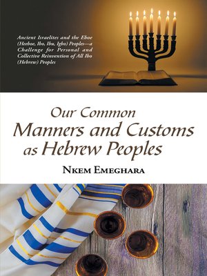 cover image of Our Common Manners and Customs as Hebrew Peoples